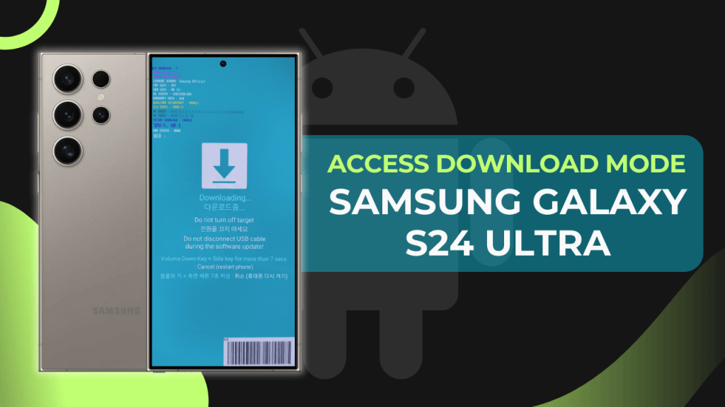 Boot Samsung Galaxy S24 Ultra into Download Mode